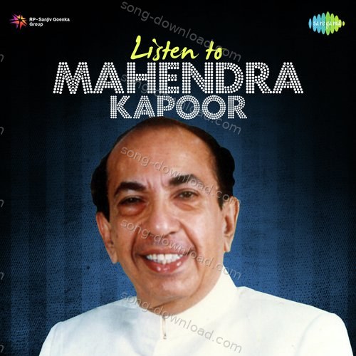 Listen To Mahendra Kapoor Mahendra Kapoor MP3 Download